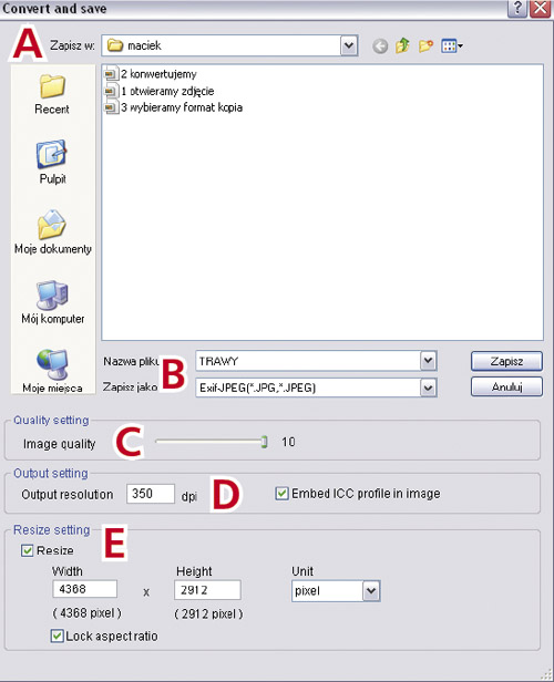 Znajomo wygldajce, windowsowe okno zapisu umoliwia wybór: (A) – docelowego miejsca zapisu zdjcia, (B) – nazwy i formatu (JPEG lub TIFF w kilku wariantach jego jakoci), (C) – stopnia  kompresji, (D) – rozdzielczoci podawanej w dpi oraz (E) – wymiarów zdjcia. Operacje koczymy poleceniem „zapisz”.