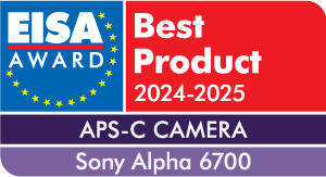 Sony A6700 EISA AWARDS 2024-2025