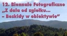 Biennale Fotograficzne „Z dala odzgieku...– Beskidy wobiektywie” – 12 edycja